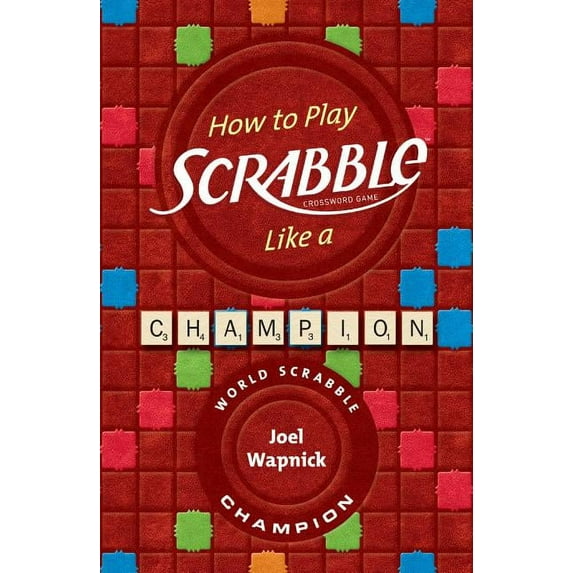 How to Play Scrabble Like a Champion (Paperback)