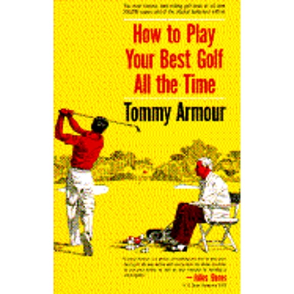 Pre-Owned How to Play Your Best Golf All the Time Paperback