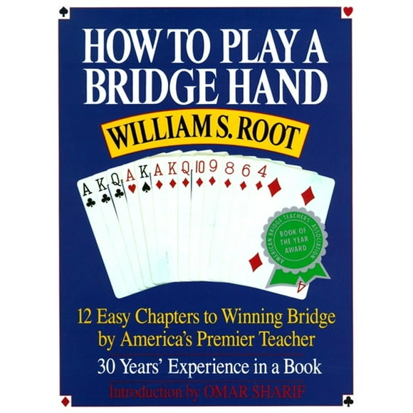How to Play a Bridge Hand : 12 Easy Chapters to Winning Bridge by America's Premier Teacher (Paperback)