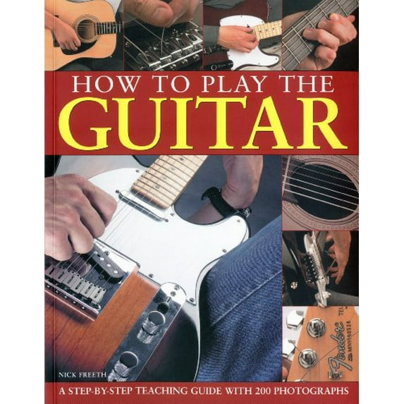 Pre-Owned How to Play The Guitar: A Step-By-Step Teaching Guide with 200 Photographs Paperback