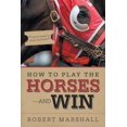 thumbnail image 1 of How to Play the Horses-And Win (Paperback), 1 of 1
