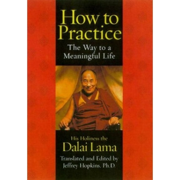 Pre-Owned How to Practice: The Way to a Meaningful Life (Paperback) 0743453360 9780743453363