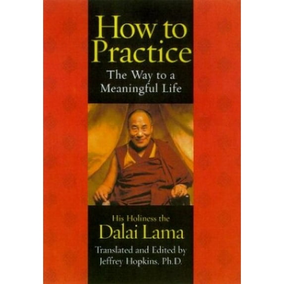 Pre-Owned How to Practice: The Way to a Meaningful Life (Paperback) 0743453360 9780743453363