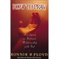 thumbnail image 1 of Pre-Owned The How to Pray (Paperback) 0849937469 9780849937460, 1 of 1