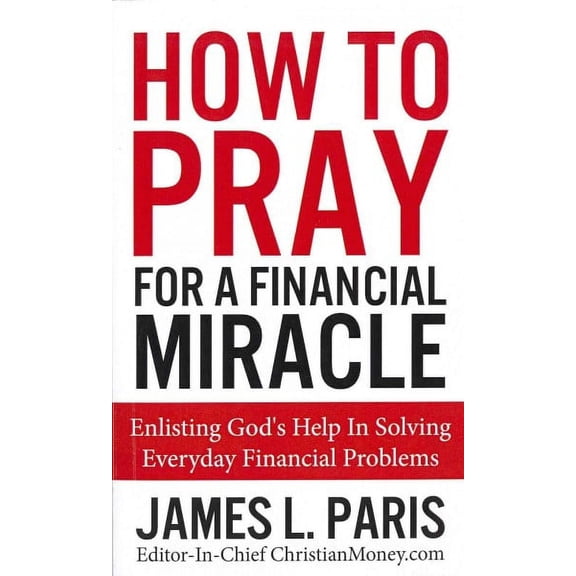How to Pray for a Financial Miracle