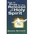thumbnail image 1 of Pre-Owned How to Pray for the Release of the Holy Spirit (Paperback) 9780882705934, 1 of 1