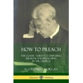 thumbnail image 1 of How to Preach: The Classic Guide to Composing Sermons and Preaching in the Church, (Paperback), 1 of 1