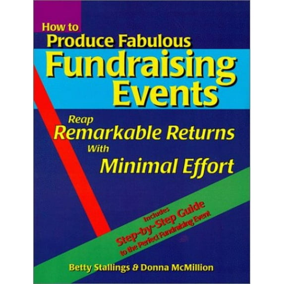 Pre-Owned How to Produce Fabulous Fundraising Events: Reap Remarkable Returns with Minimal Effort (Book &amp; Diskette), 9780963456021, 0963456024, Paperback,