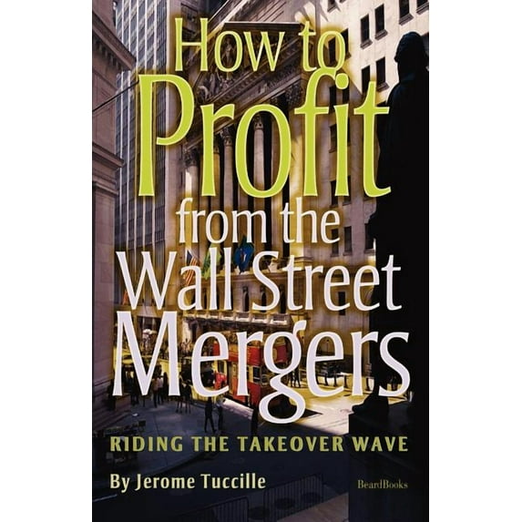 How to Profit from the Wall Street Mergers