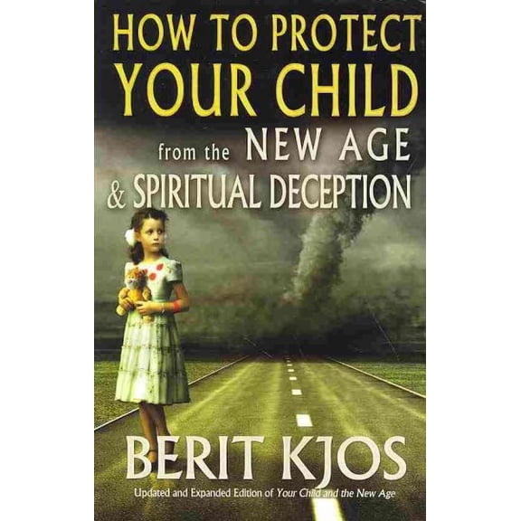 How to Protect Your Child from the New Age & Spiritual Deception