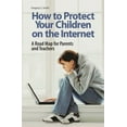 thumbnail image 1 of How to Protect Your Children on the Internet: A Road Map for Parents and Teachers, (Hardcover), 1 of 1