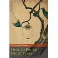 thumbnail image 1 of How to Prune Fruit Trees, (Paperback), 1 of 1