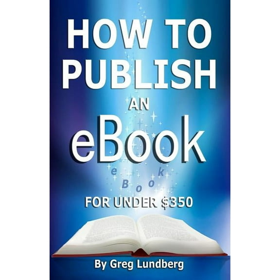 How to Publish an eBook for Under $350