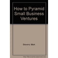 thumbnail image 1 of Pre-Owned How to Pyramid Small Business Ventures 9780134306940 Used, 1 of 1