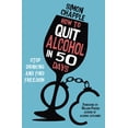 thumbnail image 1 of How to Quit Alcohol in 50 Days : Stop Drinking and Find Freedom (Paperback), 1 of 1