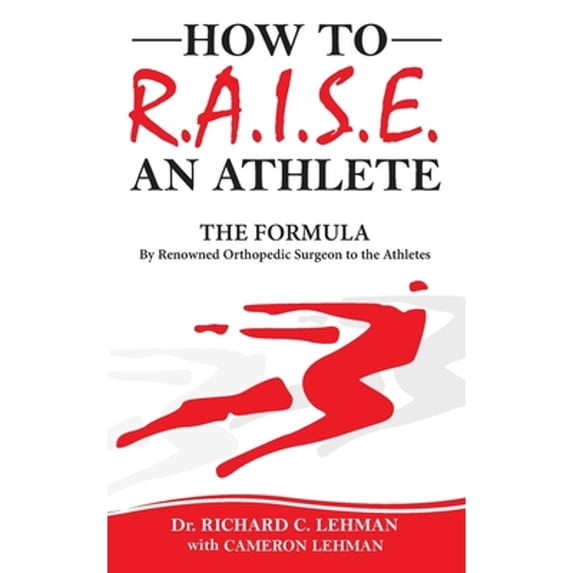 Pre-Owned How To R.A.I.S.E. An Athlete (Paperback) 1736541005 9781736541005