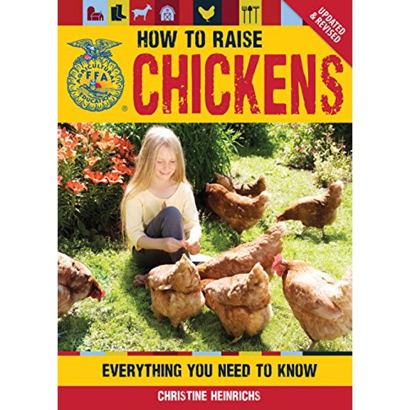 Pre-Owned FFA: How to Raise Chickens : Everything You Need to Know, Updated & Revised (Paperback)