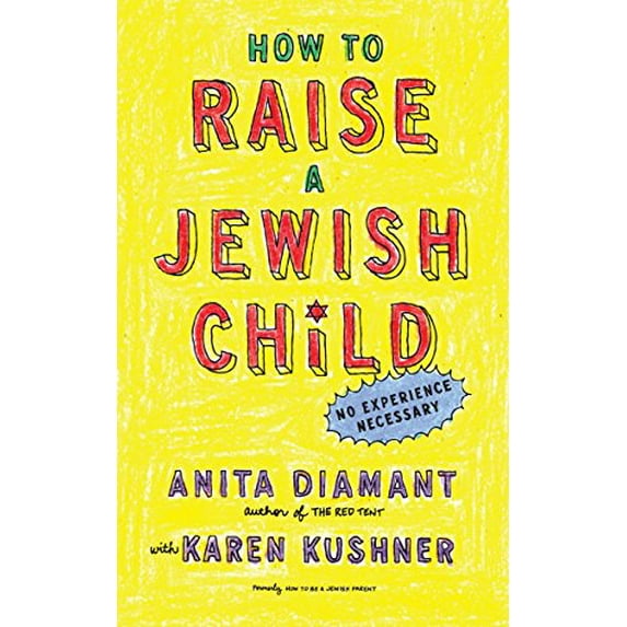 Pre-Owned How to Raise a Jewish Child: A Practical Handbook for Family Life (Paperback) 0805212213 9780805212211