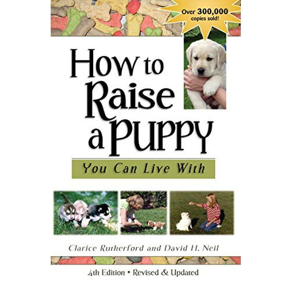 Pre-Owned How to Raise a Puppy You Can Live with (Paperback) 1617812447 9781617812446