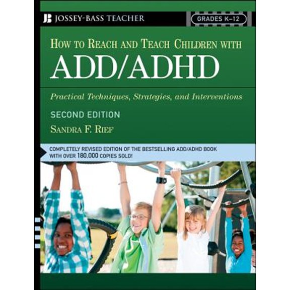 Pre-Owned How To Reach And Teach Children With Add/adhd: Practical Techniques, Strategies, And Interventions (Paperback) 0787972959 9780787972950