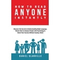 thumbnail image 1 of How to Read Anyone Instantly: Discover the Secrets to Understanding Body Language, Master How to Analyze People with Psychology & Boost Your Success, 1 of 1