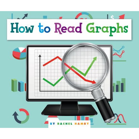 Pre-Owned How to Read Graphs 9781503823310