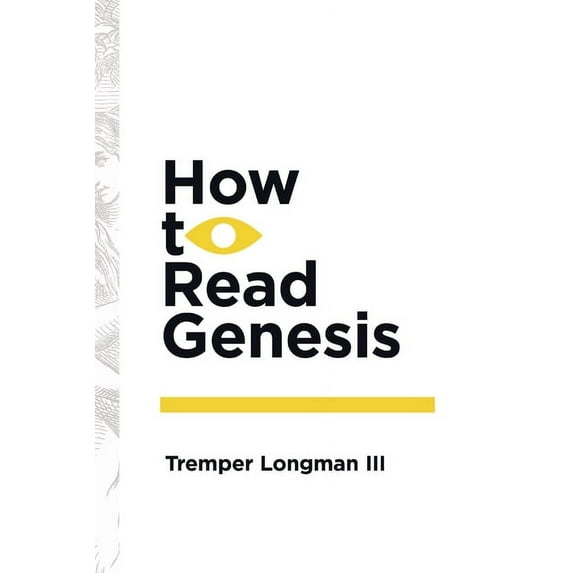 How to Read Series How to Read How to Read Genesis, (Paperback)