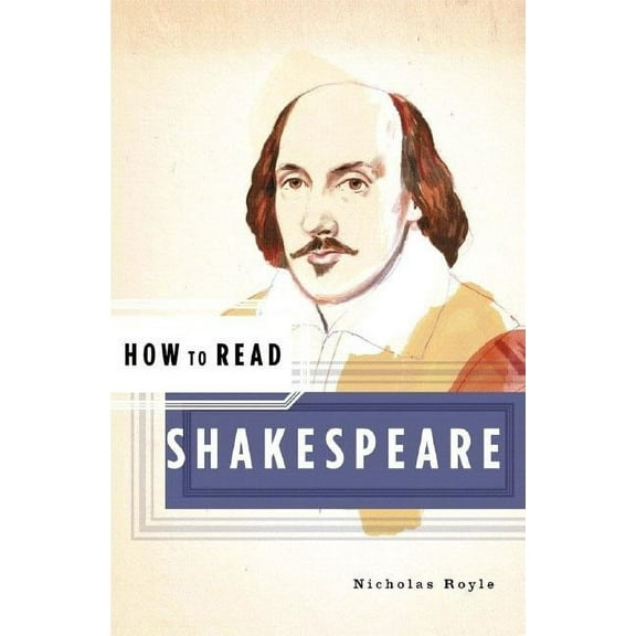 How to Read How to Read Shakespeare, Book 0, (Paperback)
