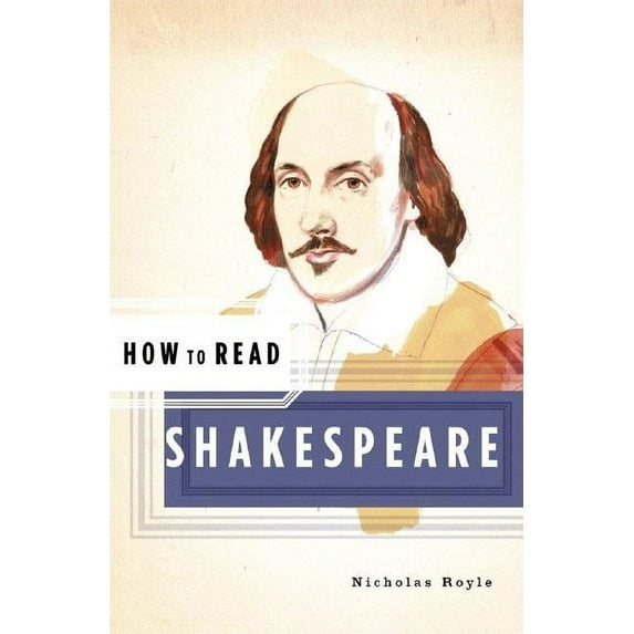 How to Read How to Read Shakespeare, Book 0, (Paperback)