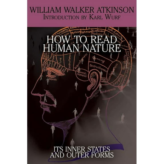 How to Read Human Nature: Its Inner States and Outer Forms, (Paperback)