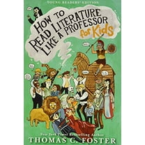 Pre-Owned How to Read Literature Like a Professor: For Kids (Paperback) 0062200852 9780062200853