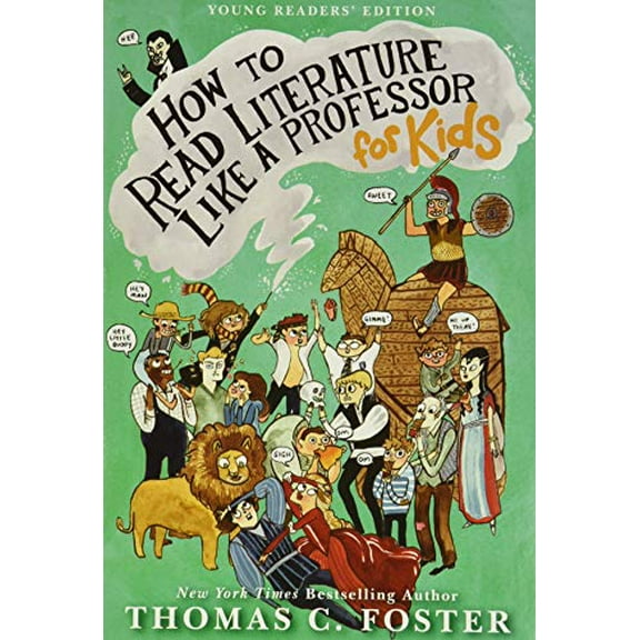 Pre-Owned How to Read Literature Like a Professor: For Kids (Paperback) 0062200852 9780062200853