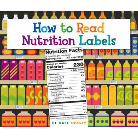 Pre-Owned How to Read Nutrition Labels (Library Binding) 1503823334 9781503823334