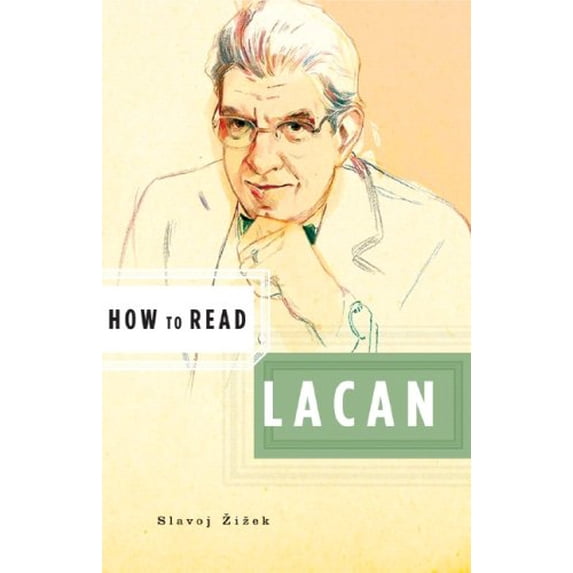 Pre-Owned How to Read Lacan (Paperback) 0393329550 9780393329551