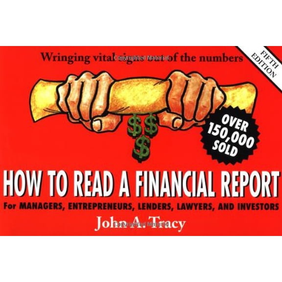 Pre-Owned How to Read a Financial Report: Wringing Vital Signs Out of the Numbers (Paperback) 0471327069 9780471327066