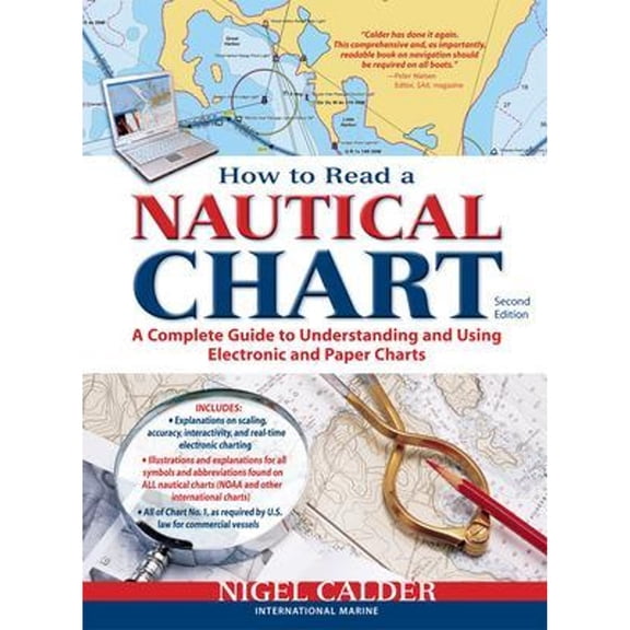 Pre-Owned How to Read a Nautical Chart, 2nd Edition (Includes All of Chart #1): A Complete Guide to Using and Understanding Electronic and Paper Charts (Paperback) 0071779825 9780071779821