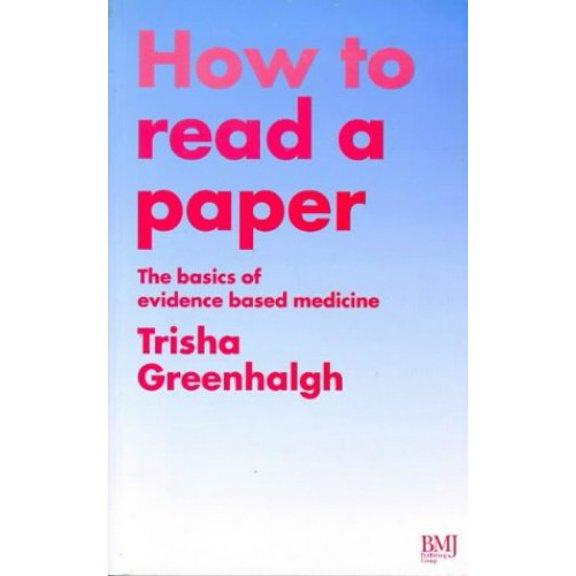 Pre-Owned How to Read a Paper: The Basics of Evidence Based Medicine (Paperback) 0727911392 9780727911391