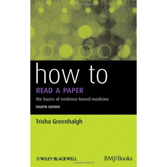Pre-Owned How to Read a Paper: The Basics of Evidence-Based Medicine (Paperback) 1444334360 9781444334364