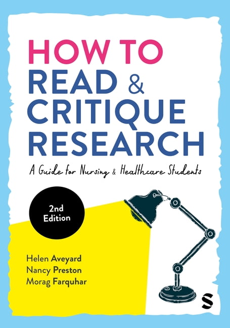 How to Read and Critique Research: A Guide for Nursing and Healthcare Students, (Paperback)
