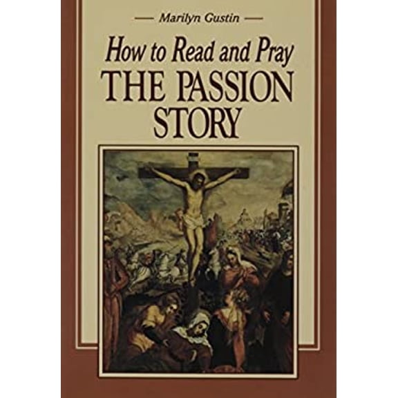 Pre-Owned How to Read and Pray the Passion Story (Paperback) 0892435909 9780892435906