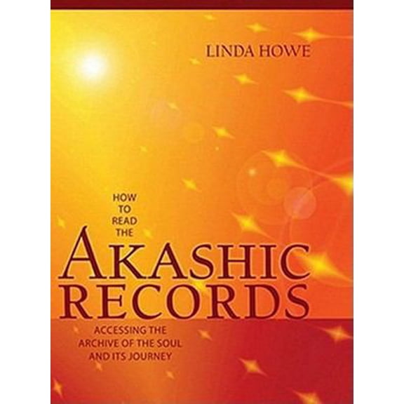 Pre-Owned How to Read the Akashic Records: Accessing the Archive of the Soul and Its Journey (Hardcover) 1591797047 9781591797043