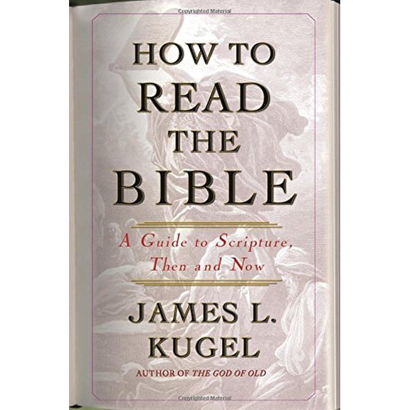 Pre-Owned How to Read the Bible : A Guide to Scripture, Then and Now