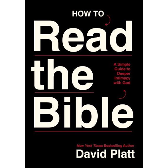 Pre-Owned How to Read the Bible: A Simple Guide to Deeper Intimacy with God (Paperback) 1400352533 9781400352531