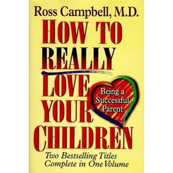 Pre-Owned How to Really Love Your Children (Hardcover) 088486135X 9780884861355