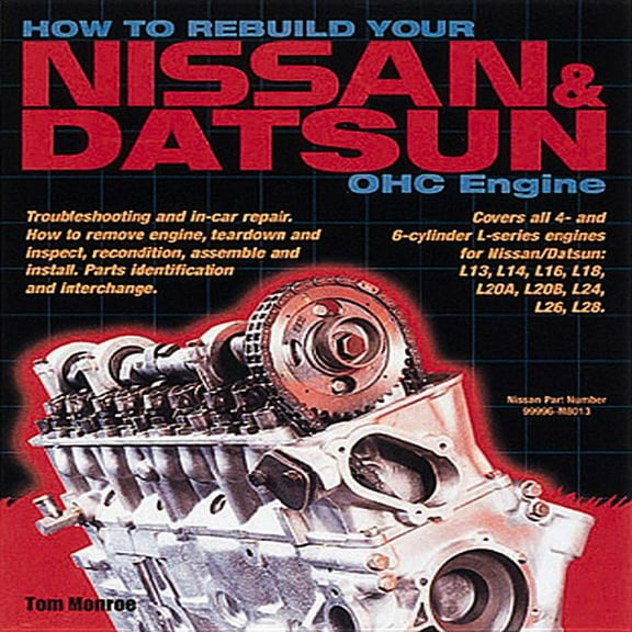 How to Rebuild Your Nissan & Datsun Ohc, (Paperback)