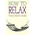 thumbnail image 1 of Pre-Owned How to Relax (Paperback) 1941529089 9781941529089, 1 of 1