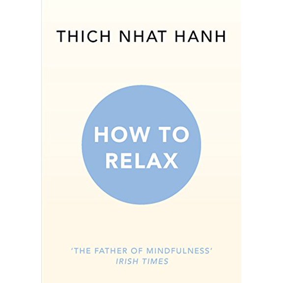 Pre-Owned HOW TO RELAX (Paperback) 1846045185 9781846045189