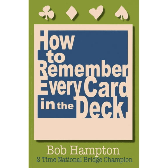 How to Remember Every Card in the Deck (Paperback)