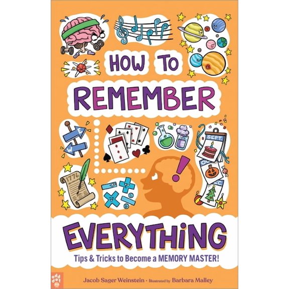 How to Remember Everything: Tips & Tricks to Become a Memory Master!, (Paperback)