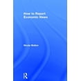 thumbnail image 1 of How to Report Economic News, (Hardcover), 1 of 1